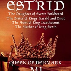 Get EBOOK 📪 Lady Estrid: A Novel of Eleventh Century Denmark (The Earls of Mercia) b