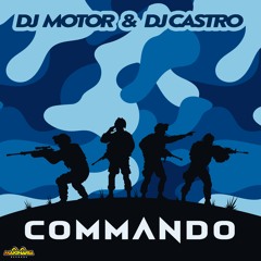 (Previa)Dj Motor & Dj Castro-Commando
