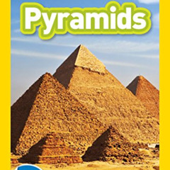 [Read] EBOOK 📗 National Geographic Readers: Pyramids (Level 1) by  Laura Marsh EBOOK