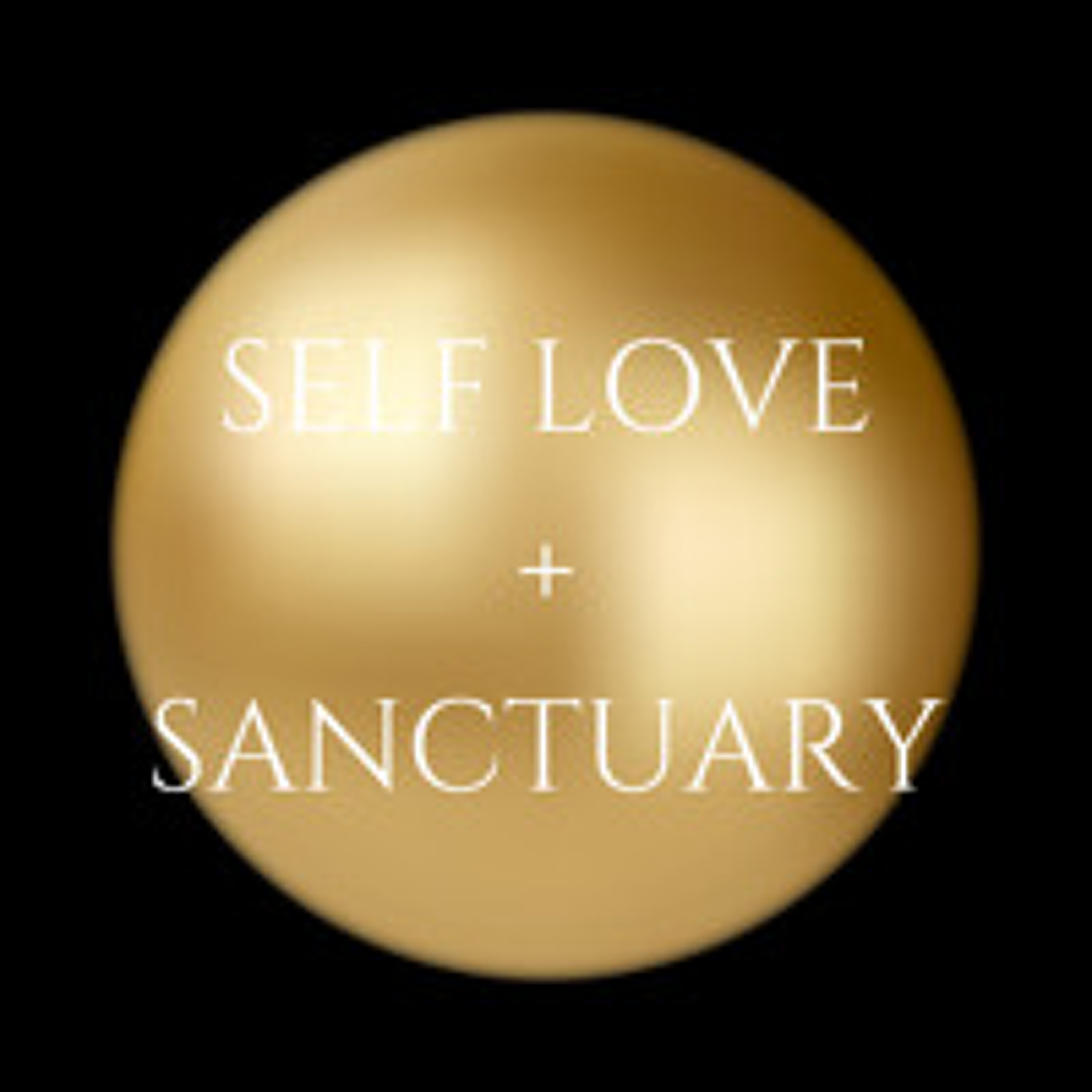 Self Love + Sanctuary