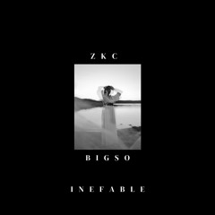 Inefable - ZKC x BIGSO