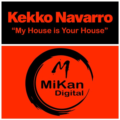 Kekko Navarro - My House Is Your House