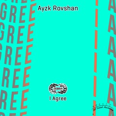 Ayzk Rovshan - Make Day • Zebra Rec. [ZBREP014] • 2021 (snippet)