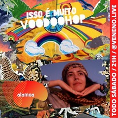 isso é muito voodoohop #9 - alamoa