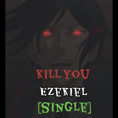 kill you