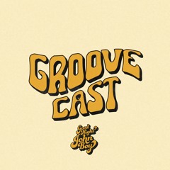 Groove Cast Vol. 1 Mixed by Bobby Booshay