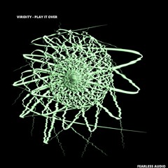 Viridity - Play It Over (FREE DOWNLOAD)