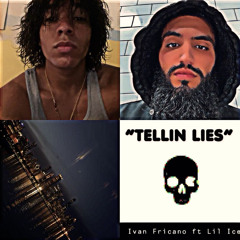 TELLIN LIES ft Lil Ice
