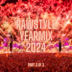 RAWSTYLE YEARMIX 2024 | Part 3 of 3 - Mixed by Breen