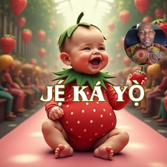 Jẹ́ Ká Yọ̀