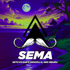 Seth Evans & Descello feat Nes Mburu - Sema (Original Mix) [MUSTACHE CREW RECORDS]