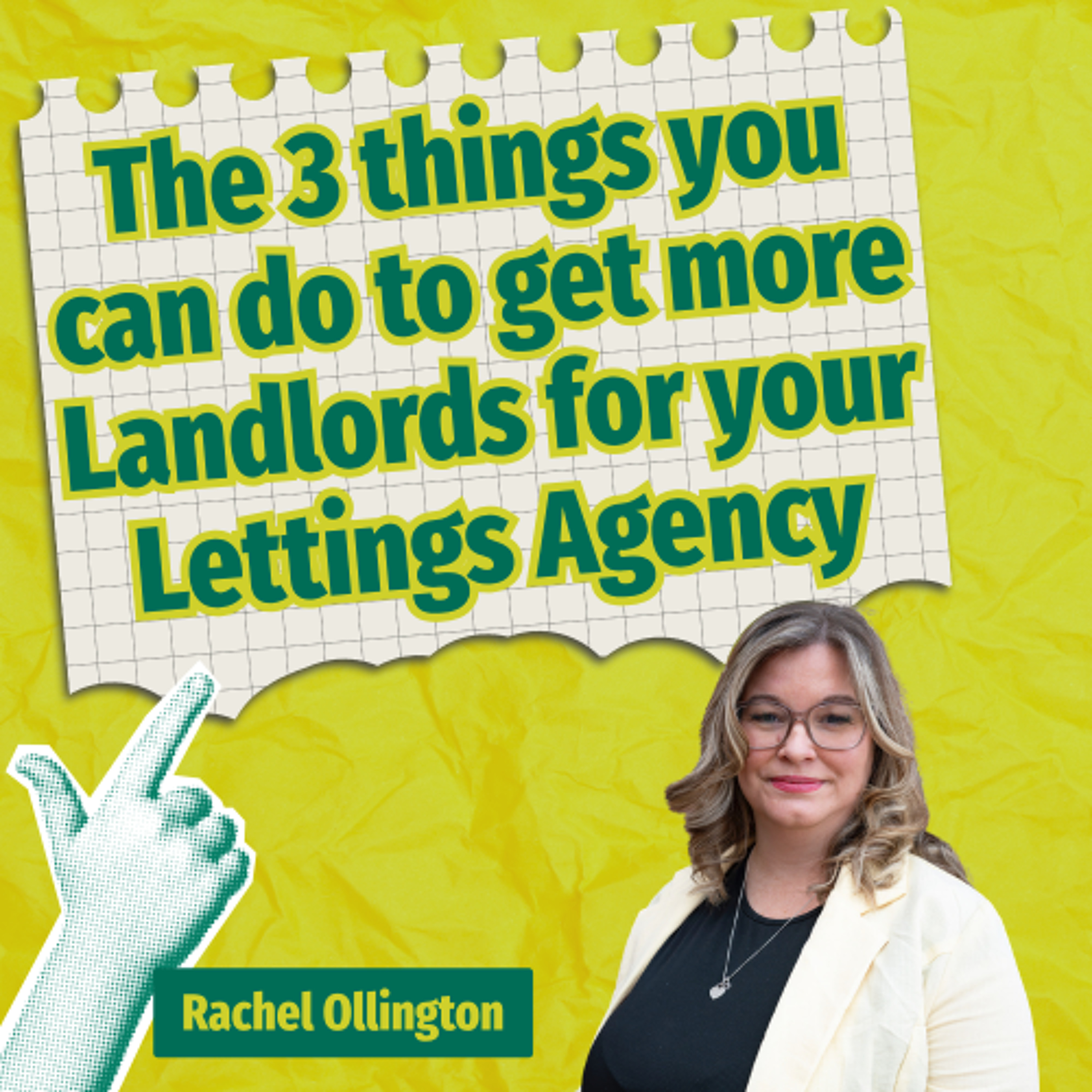 The 3 things you can do to get more Landlords for your Lettings Agency - Ep. 2588 episode artwork
