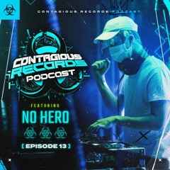 Contagious Records Podcast Episode 13 With No Hero