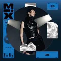 The Mix 085: LUXE