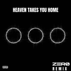 Swedish House Mafia - Heaven Takes You Home (ZERØ Remix)