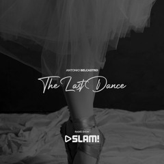 ANTONIO BELCASTRO | The Last Dance (RADIOSHOW)