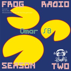 FROG RADIO: S2 E1 - Omar SB