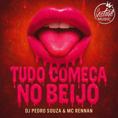 Tudo Começa no Beijo (Eletrofunk)