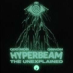 HYPERBEAM - The Unexplained