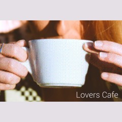 【ChainBeeT】Lovers Cafe