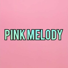 Pink Melodic