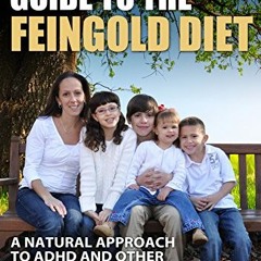 ACCESS EPUB KINDLE PDF EBOOK All Natural Mom's Guide to the Feingold Diet: A Natural