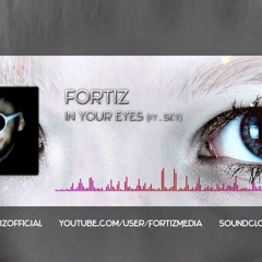 [HARDSTYLE] Fortiz - In Your Eyes (ft. Sky)