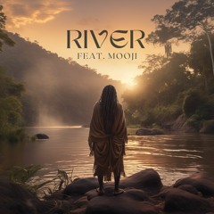 River (feat. Mooji)
