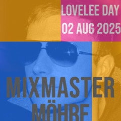 Lovelee Day 2025 - Mixmaster Möhre-live