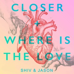 The Chainsmokers/The Black Eyed Peas - Closer + Where Is The Love [Cover]