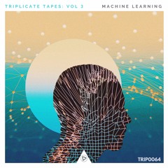 Along The Blue (Triplicate Tapes Vol. 3: Machine Learning - Compilation Trip0064)