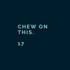 Chew On This. 17 (Trance Mix)