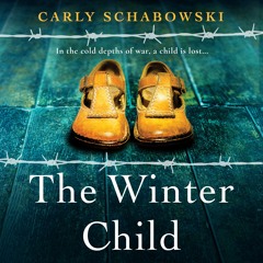 The Winter Child by Carly Schabowski, narrated by Naomi Frederick