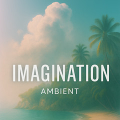 Imagination (mastered)
