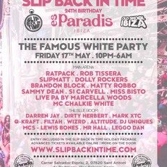 Slip Back In Time White Party at Es Paradis 17.5.24