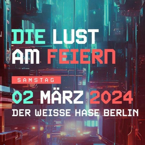 Die Lust am Feiern 2.3.24
