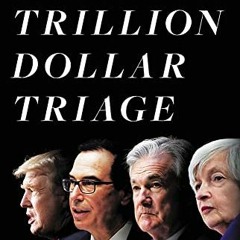 [GET] KINDLE ✏️ Trillion Dollar Triage: How Jay Powell and the Fed Battled a Presiden