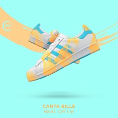 Canta Bille - Real Or Lie (Extended mix) 👟