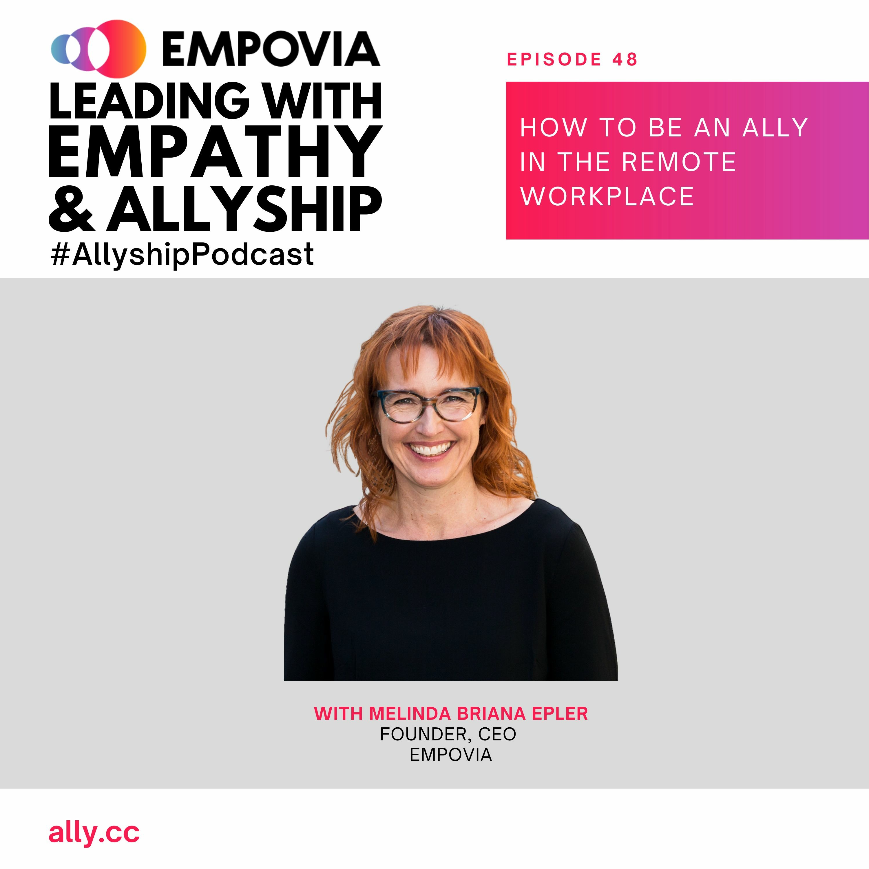 Leading with Empathy & Allyship Podcast