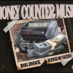 Money Counter Music - Ft. Icewear Vezzo Prod. CowBoyClay x Dmack