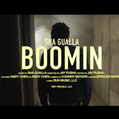 Sha Gualla - Boomin