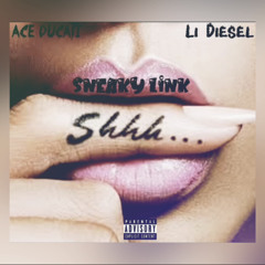 Ace Ducati - Sneaky Link(feat. Li Diesel)