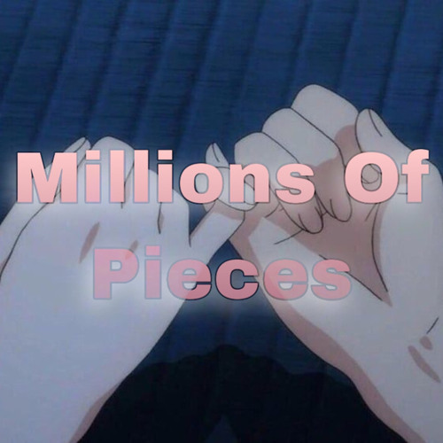 Millions Of Pieces (prod. by EZ MUZIC)