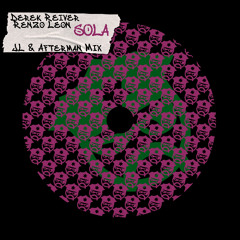 Derek Reiver & Renzo Leon - Sola (JL & Afterman Mix)