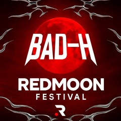 Bad-H - SET MELOMAN CLUB for REDMOON Festival
