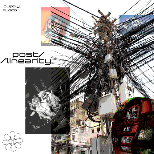 l0wp0ly x fuoco - post//linearity