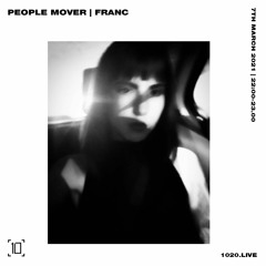 1020Radio: People Mover w/ Franc 7TH March 2021