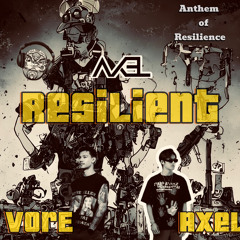 Anthem of Resilience -VorE (feat. Axel)