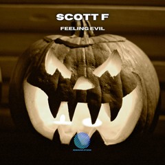 Scott F - Feeling Evil [Sample]