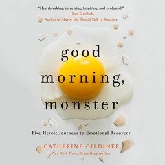 E-book download Good Morning, Monster: A Therapist Shares Five Heroic Stories